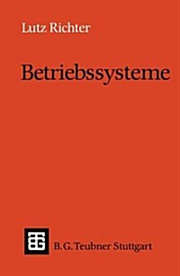 Betriebssysteme (Paperback, 2, 2. Aufl. 1985)