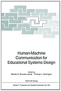 Human-Machine Communication for Educational Systems Design (Paperback, Softcover Repri)