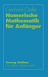 Numerische Mathematik Fur Anfanger (Paperback, 1993 ed.)