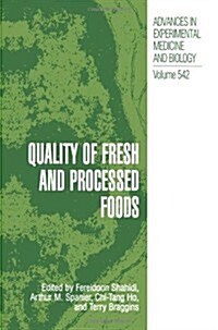 Quality of Fresh and Processed Foods (Paperback, Softcover Repri)