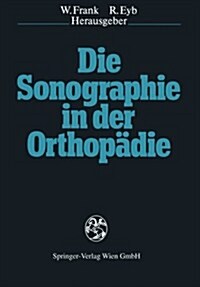 Die Sonographie in Der Orthop?ie (Paperback)