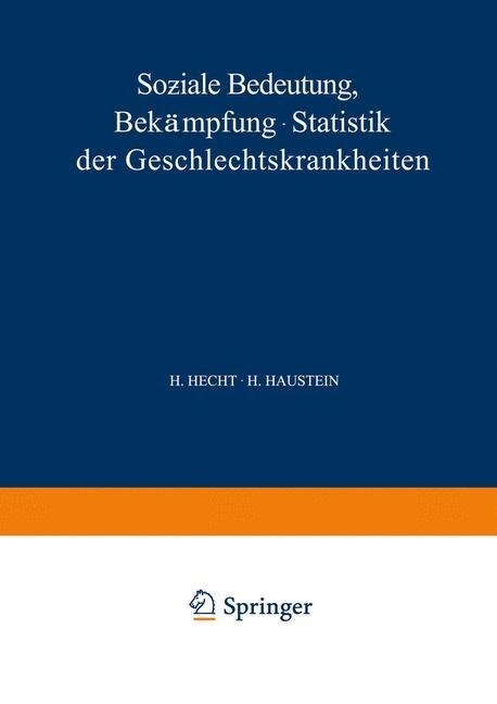Soƶiale Bedeutung Bek?pfung - Statistik Der Geschlechtskrankheiten (Paperback, Softcover Repri)