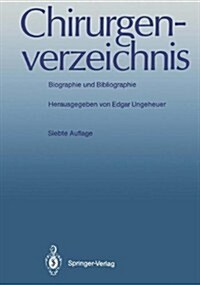 Chirurgenverzeichnis: Biographie Und Bibliographie (Paperback)