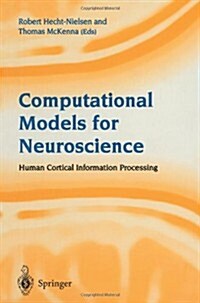 Computational Models for Neuroscience : Human Cortical Information Processing (Paperback, Softcover reprint of the original 1st ed. 2003)