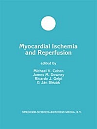 Myocardial Ischemia and Reperfusion (Paperback, 1998)