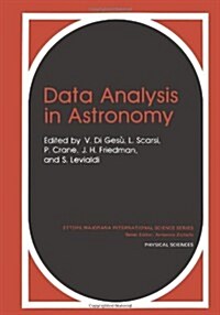 Data Analysis in Astronomy (Paperback, Softcover Repri)