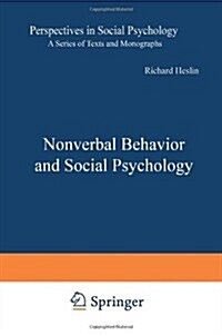 Nonverbal Behavior and Social Psychology (Paperback, Softcover Repri)