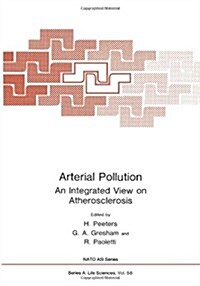 Arterial Pollution: An Integrated View on Atherosclerosis (Paperback, Softcover Repri)
