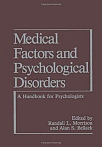 Medical Factors and Psychological Disorders: A Handbook for Psychologists (Paperback, Softcover Repri)