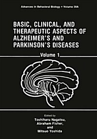 Basic, Clinical, and Therapeutic Aspects of Alzheimers and Parkinsons Diseases: Volume 1 (Paperback, 1990)
