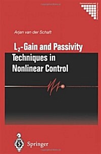 L2 - Gain and Passivity Techniques in Nonlinear Control (Paperback, 2nd ed. 2000. Softcover reprint of the original 2n)