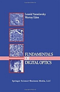 Fundamentals of Digital Optics: Digital Signal Processing in Optics and Holography (Paperback, Softcover Repri)