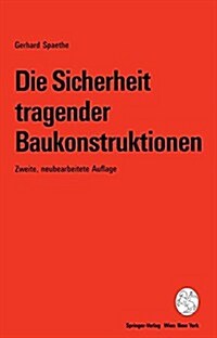 Die Sicherheit Tragender Baukonstruktionen (Paperback, 2, 2. Aufl. 1992.)