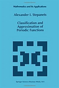 Classification and Approximation of Periodic Functions (Paperback, Softcover Repri)