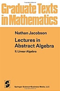 Lectures in Abstract Algebra: II. Linear Algebra (Paperback, 1953)