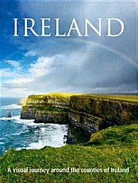 Ireland: A Visual Journey Around the Counties of Ireland (Paperback)