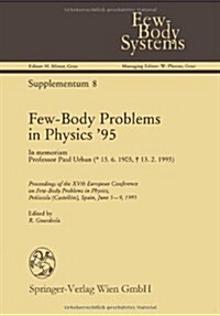 Few-Body Problems in Physics 95: In Memoriam Professor Paul Urban (Paperback, Softcover Repri)