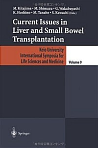 Current Issues in Liver and Small Bowel Transplantation (Paperback, Softcover Repri)