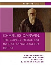 Charles Darwin, the Copley Medal, and the Rise of Naturalism, 1862-1864 (Paperback)