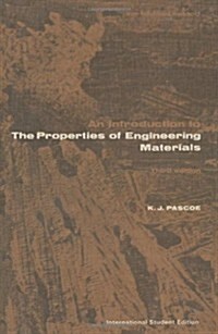 An Introduction to the Properties of Engineering Materials (Paperback, 3, Revised)