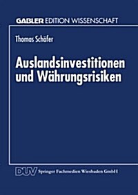 Auslandsinvestitionen Und W?rungsrisiken (Paperback, 1995)