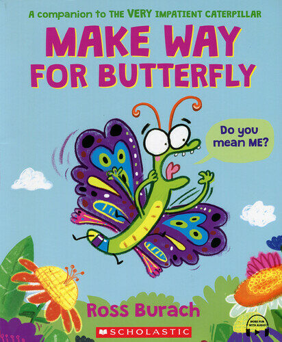 Make Way for Butterfly (A Very Impatient Caterpillar Book) : SoryPlus QR 포함 (Paperback)