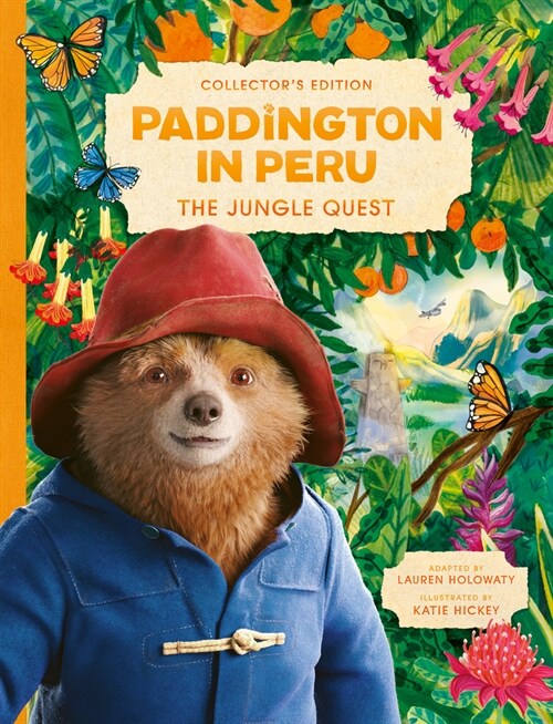 Paddington in Peru: The Jungle Quest (Hardcover, Collector’s edition)