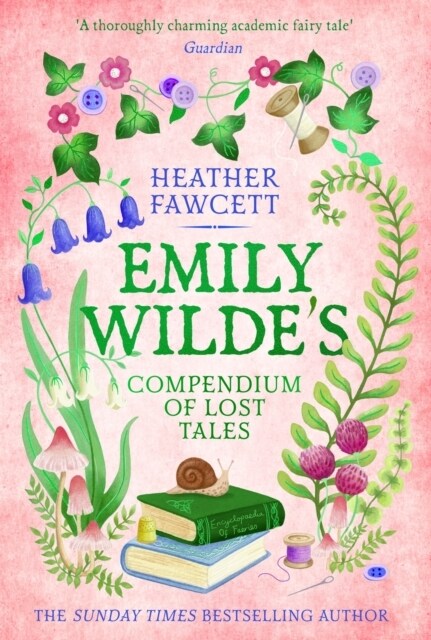 Emily Wildes Compendium of Lost Tales : the enchanting and romantic magical academia phenomenon! (Paperback)