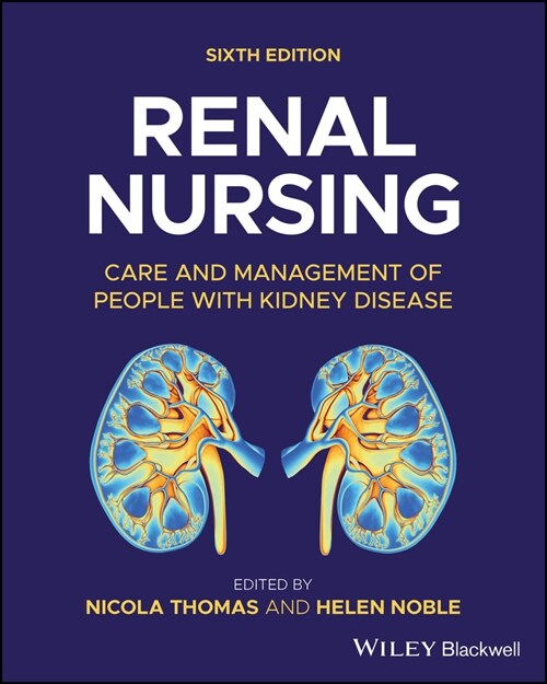 Renal Nursing: Care and Management of People with Kidney Disease (Paperback, 6)