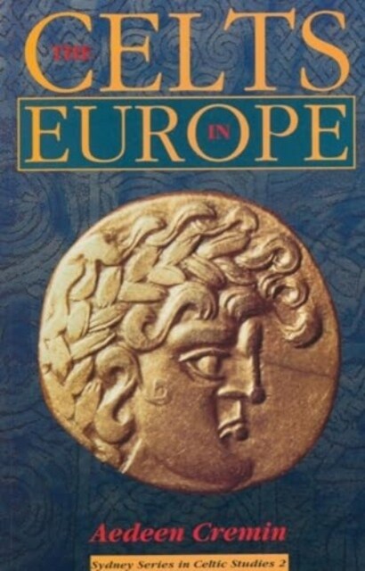 The Celts in Europe (Paperback)