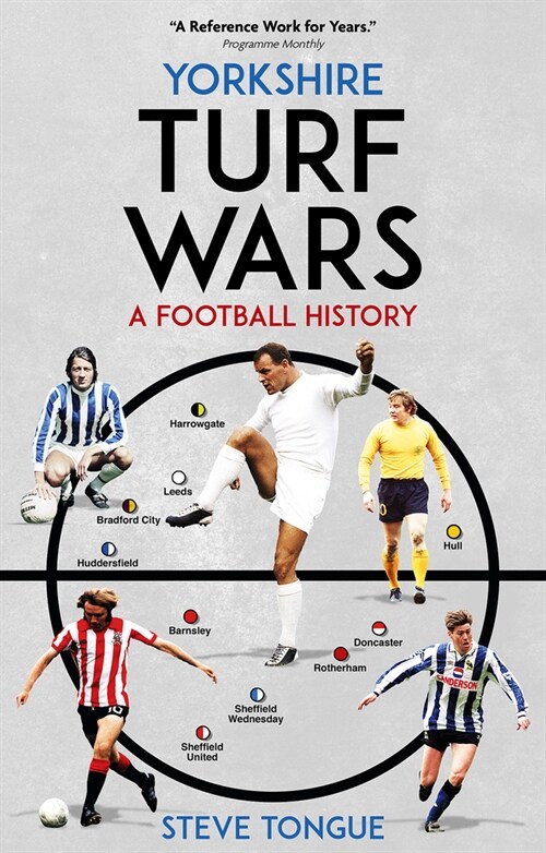 Yorkshire Turf Wars : A Football History (Hardcover)