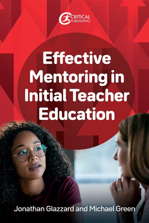 Effective Mentoring in Initial Teacher Education (Paperback)