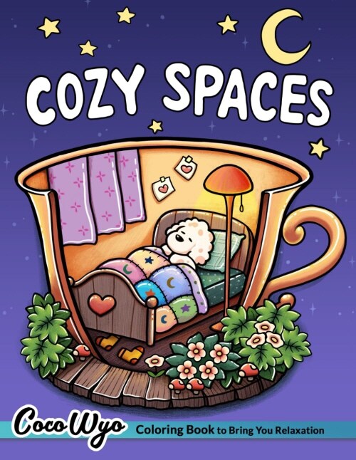 Cozy Spaces: Coloring Book for Adults and Teens Featuring Relaxing Familiar Corners with Cute Animal Characters for Stress Relief (Paperback)
