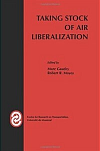 Taking Stock of Air Liberalization (Paperback, Softcover Repri)