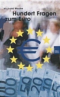 Hundert Fragen Und Antworten Zum Euro (Paperback, Softcover Repri)