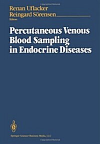 Percutaneous Venous Blood Sampling in Endocrine Diseases (Paperback, Softcover Repri)