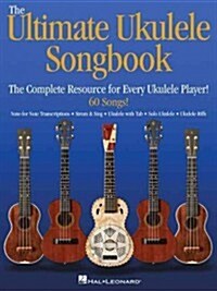 [중고] The Ultimate Ukulele Songbook: The Complete Resource for Every Uke Player! (Paperback)