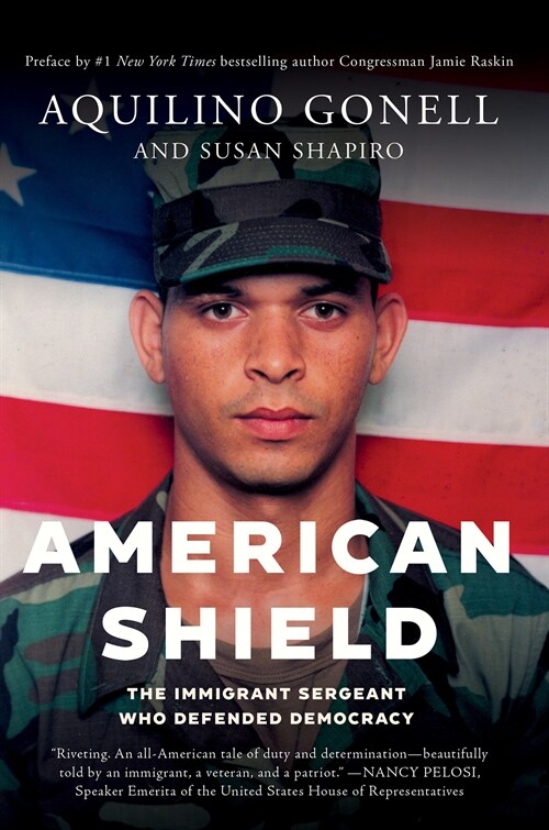 American Shield: The Immigrant Sergeant Who Defended Democracy (Paperback)