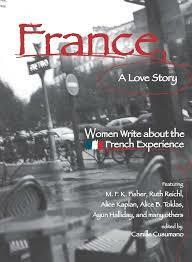 [중고] France, a Love Story: Women Write about the French Experience (Paperback)