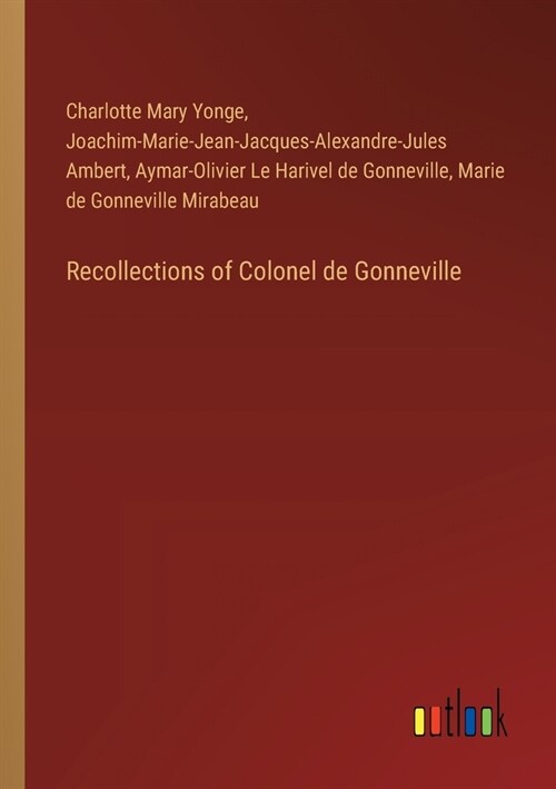 Recollections of Colonel de Gonneville (Paperback)