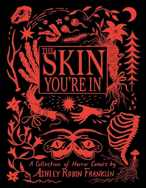 The Skin Youre in: A Collection of Horror Comics (Hardcover)