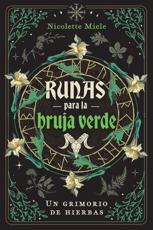 Runas Para La Bruja Verde: Un Grimorio de Hierbas (Paperback)