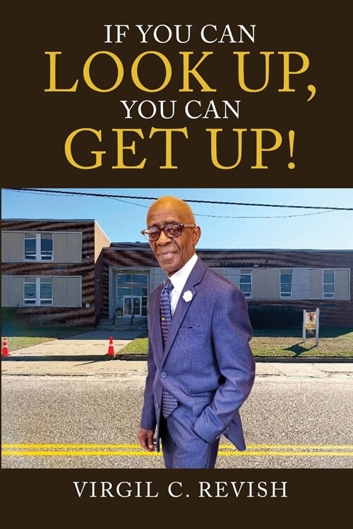 If You Can Look Up, You Can Get Up! (Paperback)