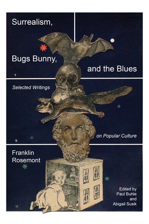 Surrealism, Bugs Bunny, and the Blues: Selected Writings on Popular Culture (Paperback)