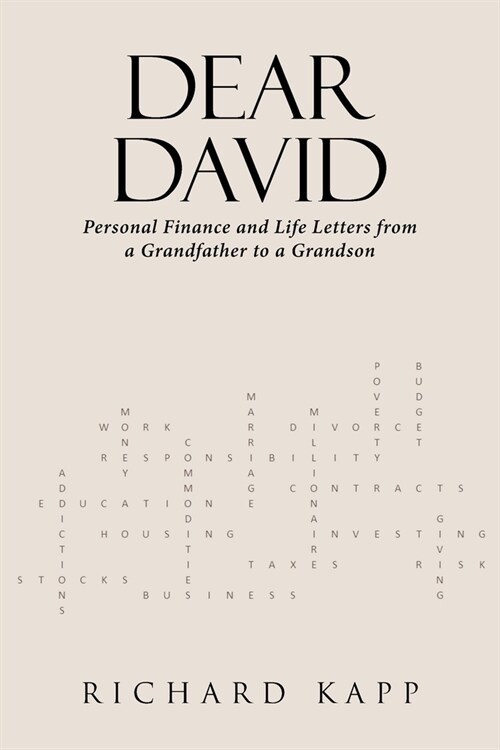 Dear David: Personal Finance and Life Letters from a Grandfather to a Grandson (Paperback)