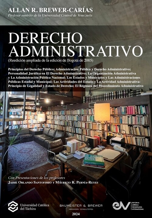 DERECHO ADMINISTRATIVO (Reedici? ampliada de la edici? de Bogot? 2005) (Paperback)