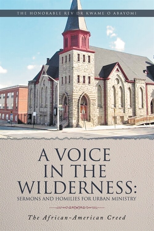 A Voice in the Wilderness: The African-American Creed (Paperback)