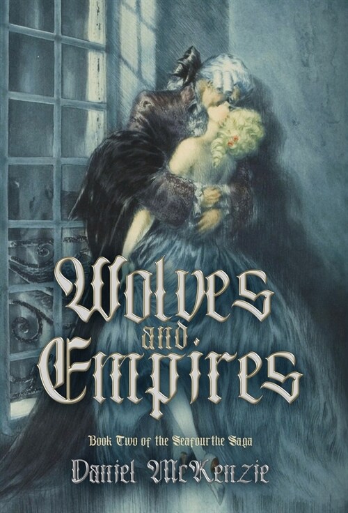 Wolves and Empires (Hardcover)
