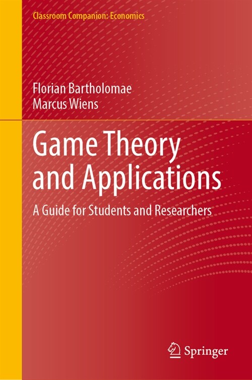 Game Theory and Applications: A Guide for Students and Researchers (Hardcover, 2024)