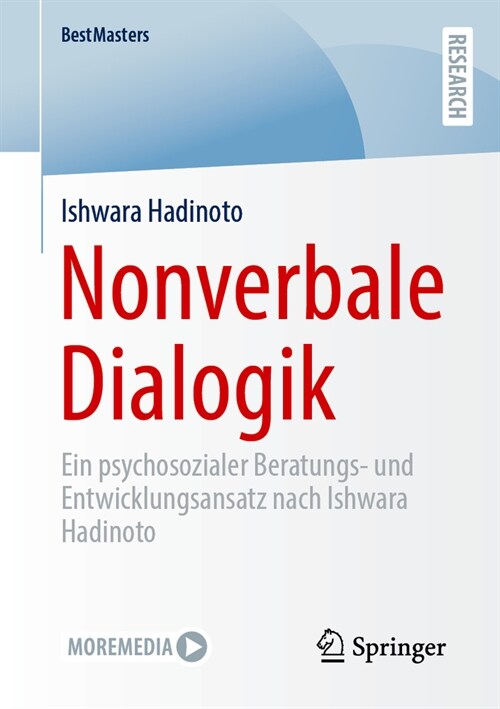 Nonverbale Dialogik: Ein Psychosozialer Beratungs- Und Entwicklungsansatz Nach Ishwara Hadinoto (Paperback, 2024)